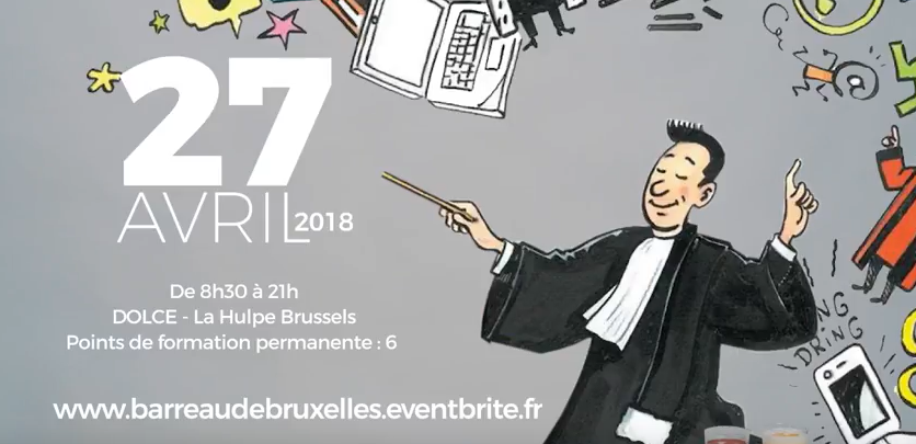 Le 27 avril nous participerons à l'événement organisé par le Barreau de Bruxelles " la boite à outils de l'avocat "